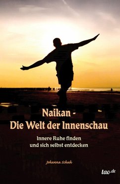 Naikan - Die Welt der Innenschau (eBook, ePUB) - Schuh, Johanna