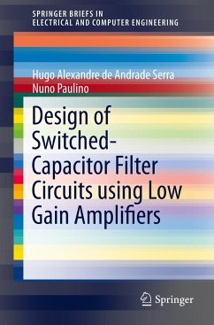Design of Switched-Capacitor Filter Circuits using Low Gain Amplifiers - Serra, Hugo Alexandre de Andrade;Paulino, Nuno