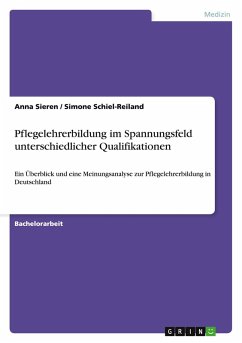 Pflegelehrerbildung im Spannungsfeld unterschiedlicher Qualifikationen