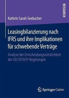Leasingbilanzierung nach IFRS und ihre Implikationen für schwebende Verträge - Seebacher, Kathrin