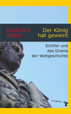 Der König hat geweint (eBook, ePUB) - Müller, Burkhard