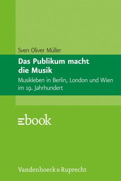 Das Publikum macht die Musik (eBook, ePUB) - Müller, Sven Oliver