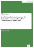 Das Mädchenbuch als Instrument der Sozialisation im Dritten Reich: Die "Pucki"-Serie von Magda Trott (eBook, PDF)