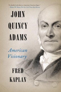 John Quincy Adams - Kaplan, Fred