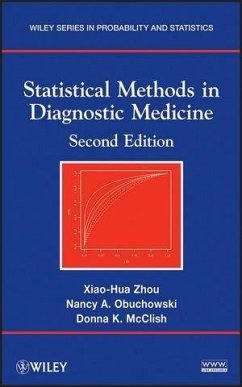 Statistical Methods in Diagnostic Medicine (eBook, ePUB) - Zhou, Xiao-Hua; Obuchowski, Nancy A.; Mcclish, Donna K.