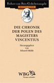 Die Chronik der Polen des Magisters Vincentius (eBook, ePUB)
