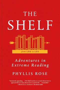 The Shelf: From Leq to Les: Adventures in Extreme Reading - Rose, Phyllis