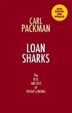 Loan Sharks the Rise and Rise of Payday Lending