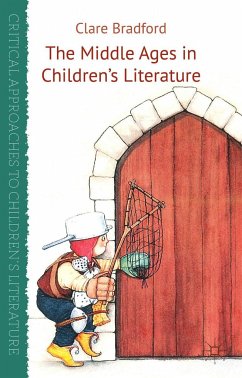 The Middle Ages in Children's Literature - Bradford, C.