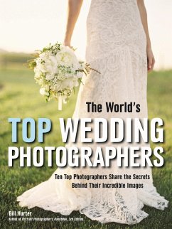 The World's Top Wedding Photographers - Hurter, Bill