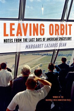 Leaving Orbit - Dean, Margaret Lazarus