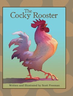 The Cocky Rooster - Freeman, Scott W