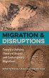Migration and Disruptions - Bild 1