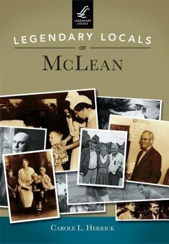 Legendary Locals of McLean - Herrick, Carole L.