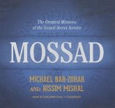 Mossad: The Greatest Missions of the Israeli Secret Service