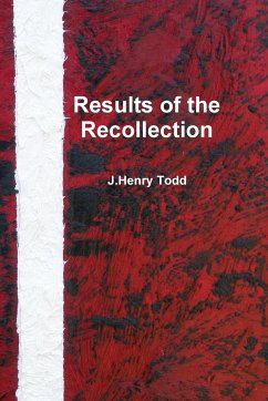 Results of the Recollection - Todd, J. Henry