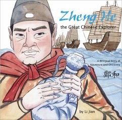 Zheng He, the Great Chinese Explorer: A Bilingual Story of Adventure and Discovery (Chinese and English) - Jian, Li