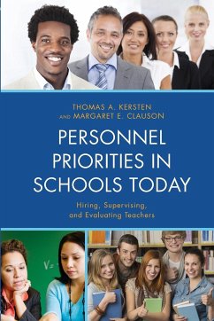 Personnel Priorities in Schools Today - Kersten, Thomas A.; Clauson, Margaret