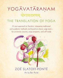 Yogavataranam: The Translation of Yoga - Slatoff-Ponté, Zoë