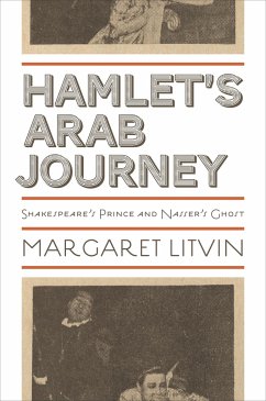 Hamlet's Arab Journey - Litvin, Margaret