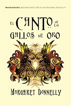 El Canto de Los Gallos de Oro - Donnelly, Margaret