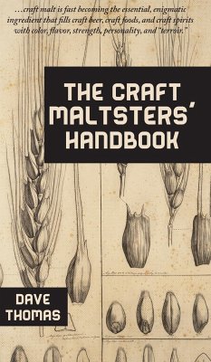 The Craft Maltsters' Handbook - Thomas, Dave