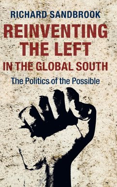 Reinventing the Left in the Global South - Sandbrook, Richard