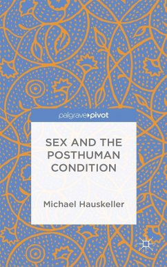 Sex and the Posthuman Condition - Hauskeller, M.