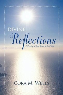 DIVINE REFLECTIONS - Wells, Cora M.