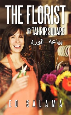 The Florist @ Tahrir Square - Salama, Ed