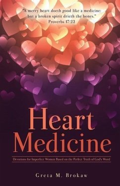 Heart Medicine - Brokaw, Greta M.