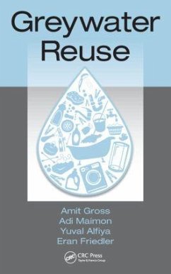 Greywater Reuse - Gross, Amit; Maimon, Adi; Alfiya, Yuval; Friedler, Eran