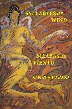 Silabas de Viento / Syllables of Wind - Caraza, Xanath