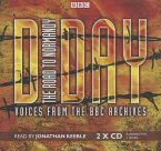 D-Day: The Road to Normandy: Voices from the BBC Archives
