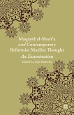 Maqasid Al-Shari'a and Contemporary Reformist Muslim Thought
