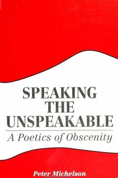 Speaking the Unspeakable - Michelson, Peter