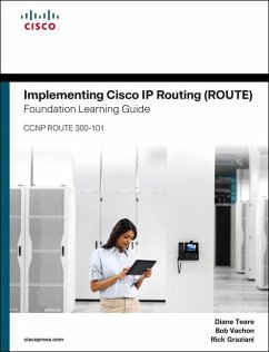 Implementing Cisco IP Routing (Route) Foundation Learning Guide - Teare, Diane; Vachon, Bob; Graziani, Rick