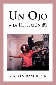 Un Ojo a la Reflexion #1 - Ram Rez B., Mart N.; Ramirez B., Martin