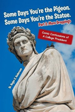 Some Days You're the Pigeon. Some Days You're the Statue. Part 2 - Andersen, Roger C.
