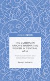 The European Union's Normative Power in Central Asia: Promoting Values and Defending Interests