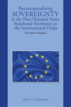 Reconceptualizing Sovereignty in the Post-National State - Inocencio, Flavio G. I.