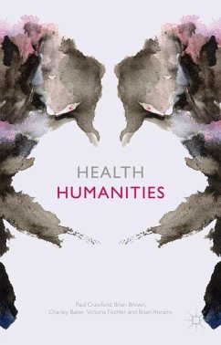Health Humanities - Crawford, P.;Brown, B.;Baker, C.