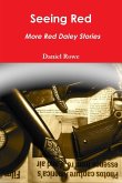 Seeing Red, More Red Daley Stories