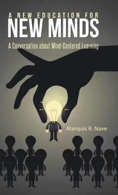 A New Education for New Minds - Nave, Marquis R.