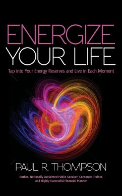 Energize Your Life - Thompson, Paul R.