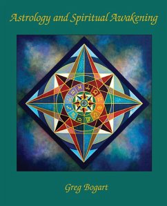 Astrology and Spiritual Awakening - Bogart, Greg