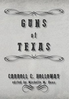 Guns of Texas - Holloway, Carroll C