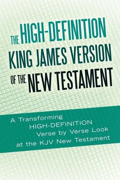 The High-Definition King James Version of the New Testament - Rouse, Ted