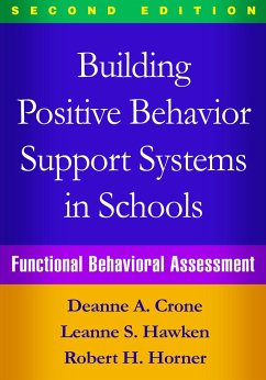 Building Positive Behavior Support Systems in Schools - Crone, Deanne A; Hawken, Leanne S; Horner, Robert H