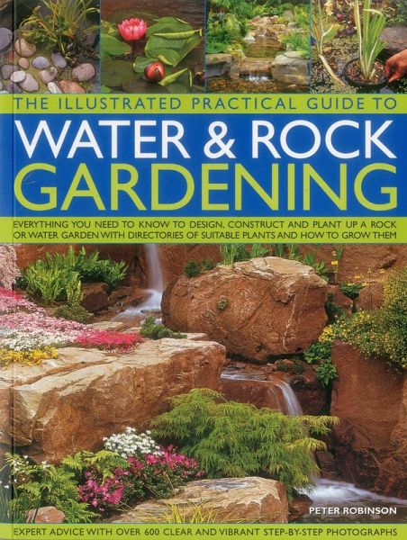 The Illustrated Practical Guide to Water & Rock Gardening